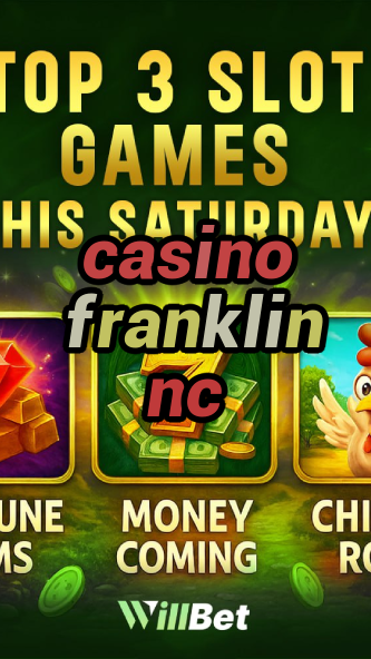 casino franklin nc-azartmaniacasino.igamblingorder.com