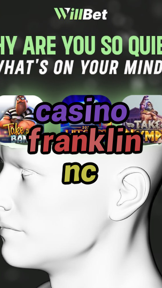 casino franklin nc-azartmaniacasino.igamblingorder.com